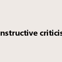 constructive criticism是什么意思