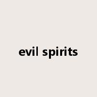 evil spirits是什么意思