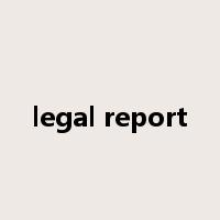 legal report是什么意思