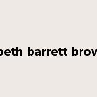 elizabeth barrett browning是什么意思