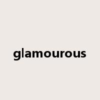 glamourous是什么意思