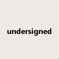 undersigned是什么意思