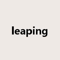leaping是什么意思