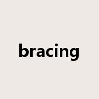 bracing是什么意思