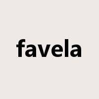 favela是什么意思