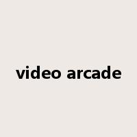 video arcade是什么意思
