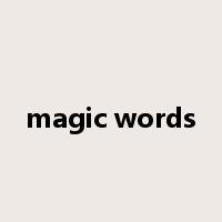 magic words是什么意思