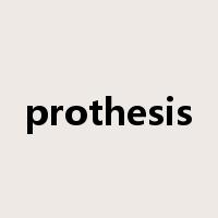 prothesis是什么意思