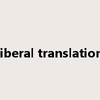 liberal translation是什么意思