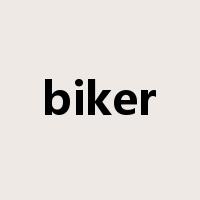 biker是什么意思