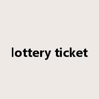lottery ticket是什么意思