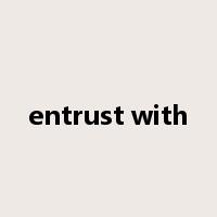 entrust with是什么意思