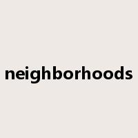 neighborhoods是什么意思