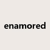 enamored是什么意思