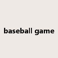 baseball game是什么意思