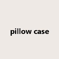 pillow case是什么意思