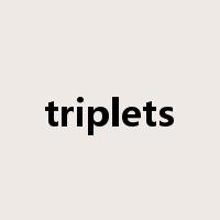 triplets是什么意思