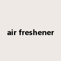 air freshener是什么意思