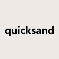 quicksand是什么意思