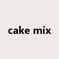 cake mix是什么意思