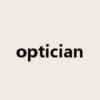 optician是什么意思