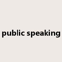 public speaking是什么意思