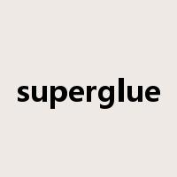 superglue是什么意思