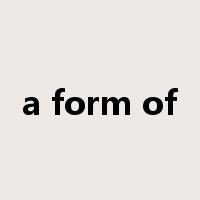 a form of是什么意思
