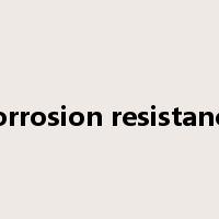 corrosion resistance是什么意思