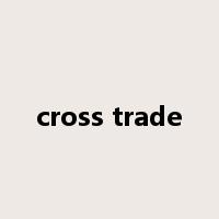 cross trade是什么意思