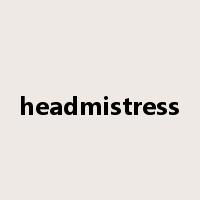 headmistress是什么意思