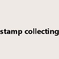 stamp collecting是什么意思