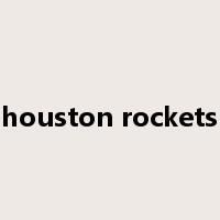 houston rockets是什么意思
