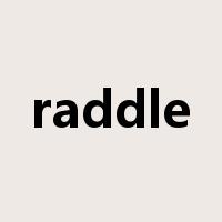 raddle是什么意思