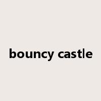 bouncy castle是什么意思