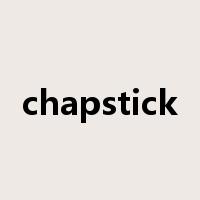 chapstick是什么意思