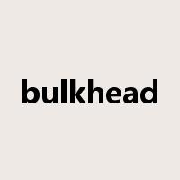 bulkhead是什么意思