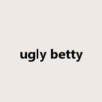 ugly betty是什么意思