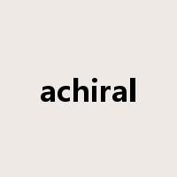 achiral是什么意思