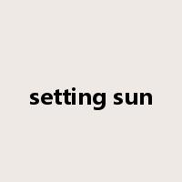 setting sun是什么意思