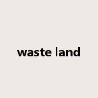 waste land是什么意思