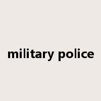 military police是什么意思