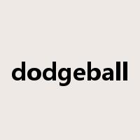 dodgeball是什么意思