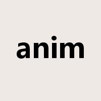 anim是什么意思