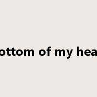 bottom of my heart是什么意思