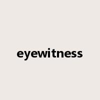 eyewitness是什么意思