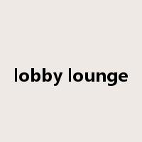 lobby lounge是什么意思