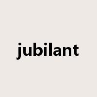 jubilant是什么意思