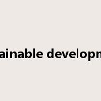 sustainable development是什么意思