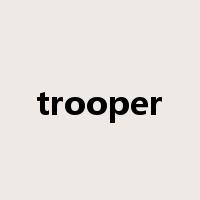 trooper是什么意思